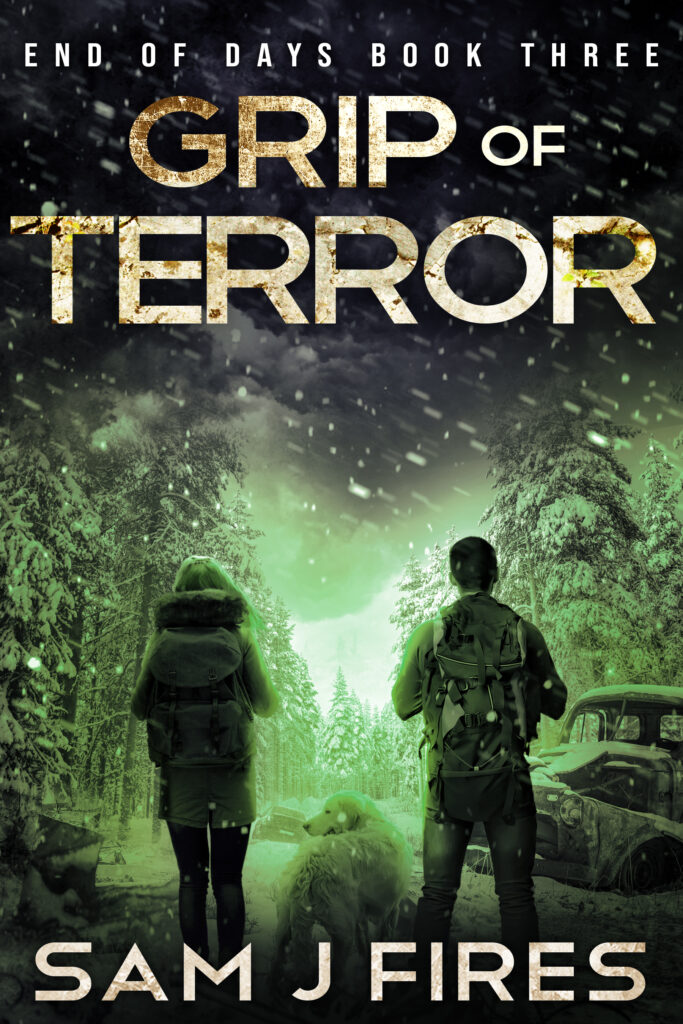 Cover design for 'End of Days Book Three: Grip of Terror' by Sam J Fires, featuring a soldier and a companion facing a wintry forest with a watchful dog, conveying a sense of impending danger and survival against the odds