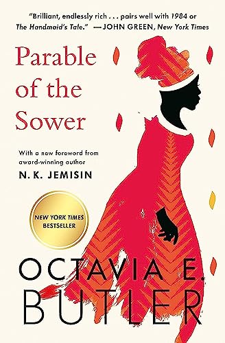 Book cover for 'Parable of the Sower' by Octavia E. Butler. The cover features a striking silhouette of a woman in profile, wearing a wide-brimmed hat and a vibrant red dress with golden leaves falling around her, symbolizing change and resilience. The book is noted as a New York Times Bestseller and includes a foreword by N. K. Jemisin. Praise from John Green, comparing it to classic dystopian tales, is quoted at the top.